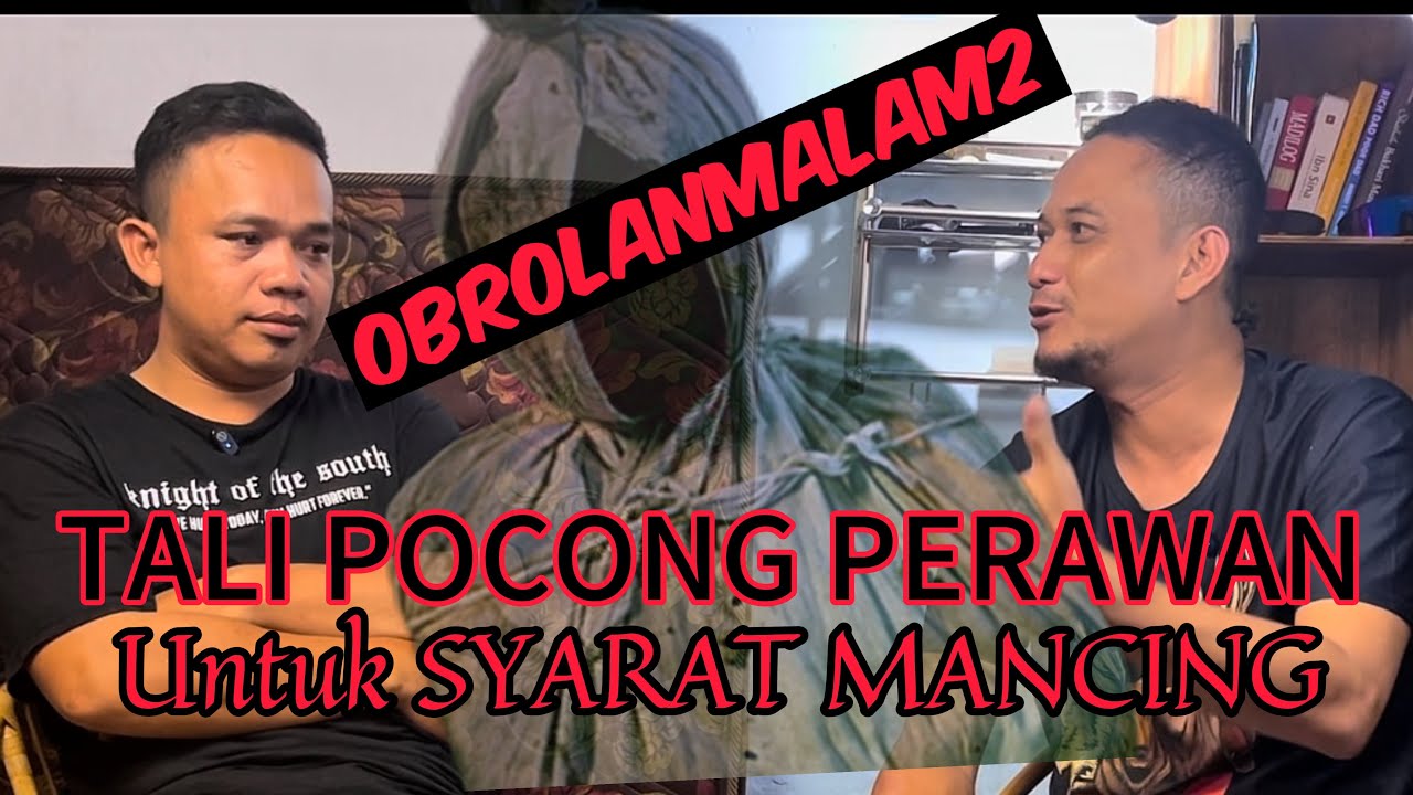 TALI POCONG PERAWAN UNTUK SYARAT MANCING !!!!!