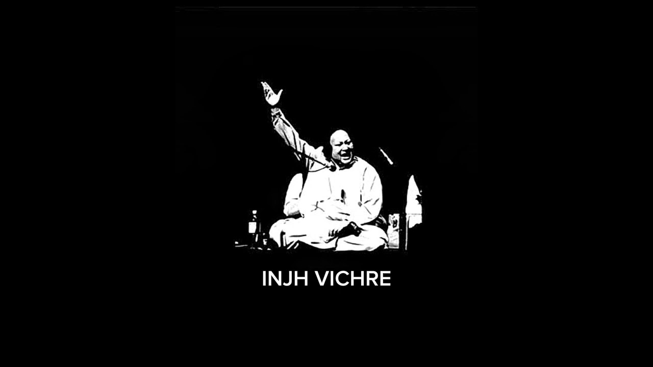 INJ VICHRE - Nusrat Fateh Ali Khan
