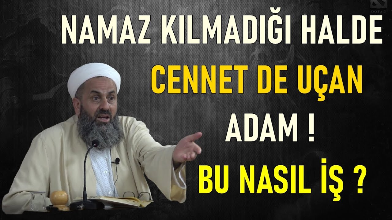 NAMAZ KILMADIĞI HALDE CENNET DE UÇAN ADAMIN GARİP HALİ ! Abdulkerim Hocamız