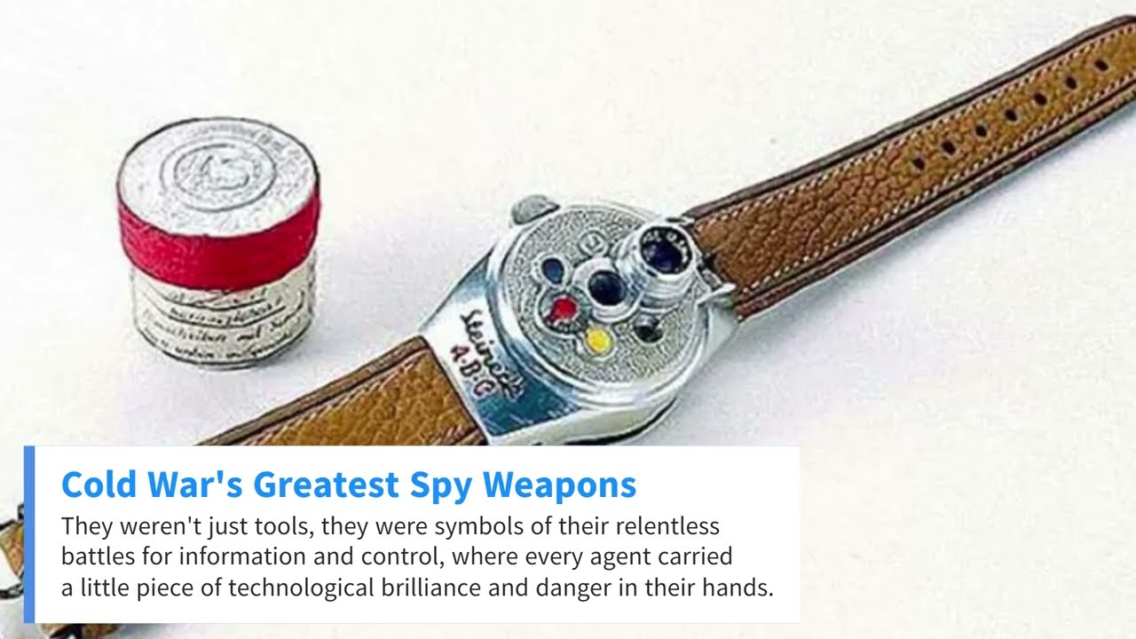 The Cold War's Greatest Spy Weapons and Gadgets: The Covert Tools of Espionage Masters
