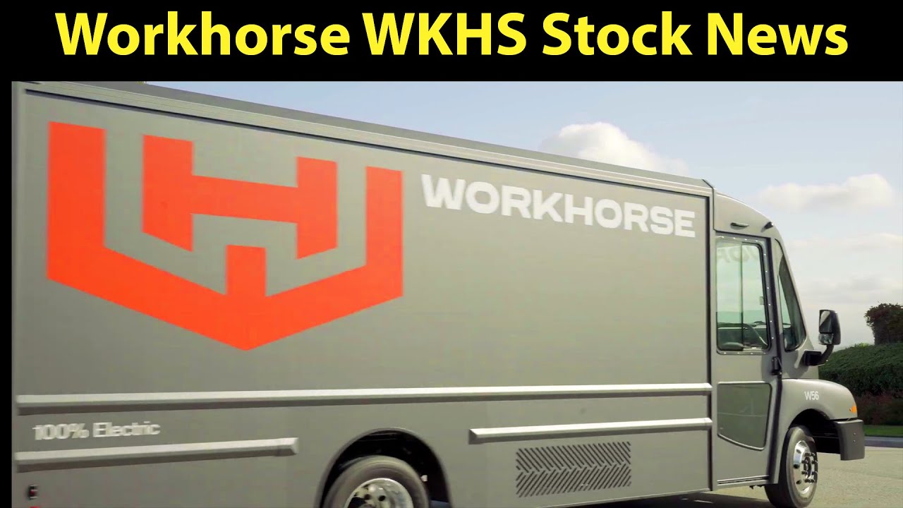 Workhorse WKHS Stock News
