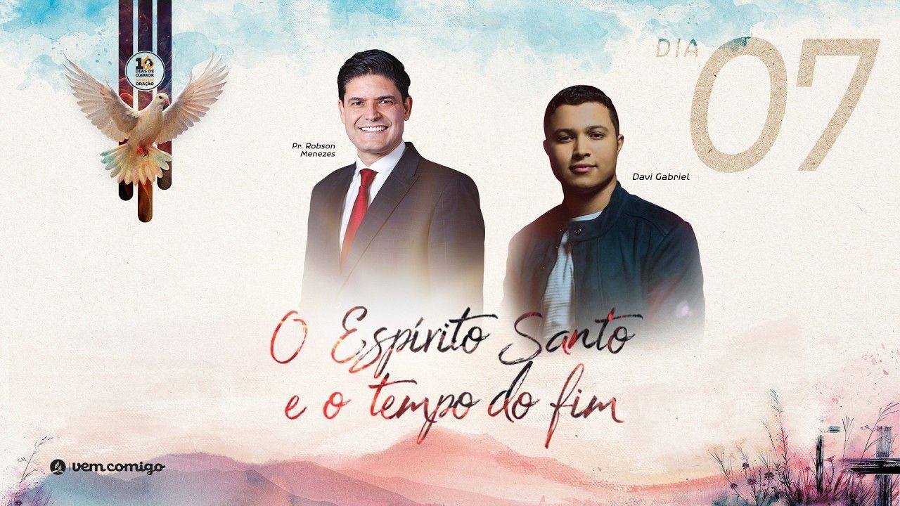 🔴 DIA 7 | 10 DIAS DE CLAMOR - Pr. Robson Menezes e Davi Gabriel (25/02)