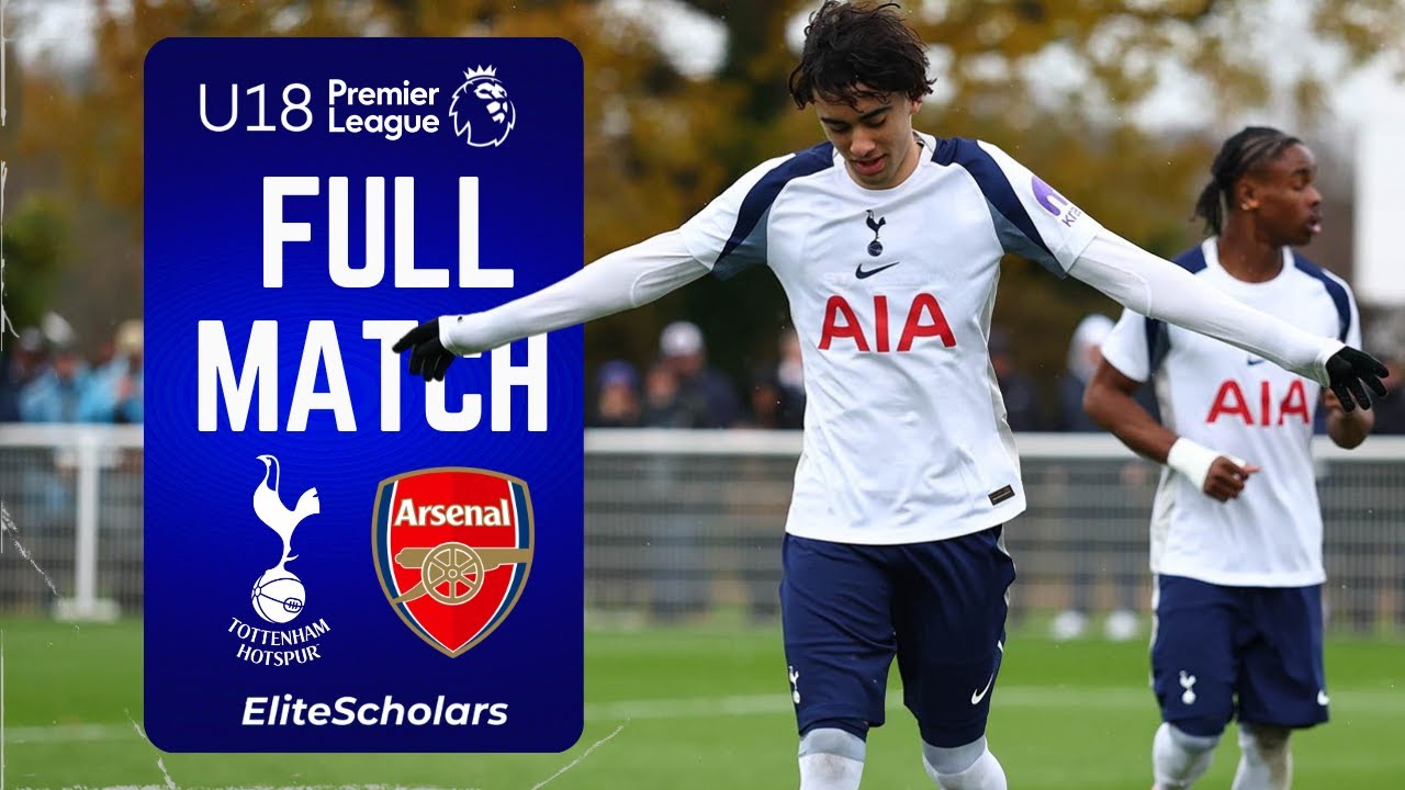 Full Match Spurs vs Arsenal | U18 Premier League | 29/11/25