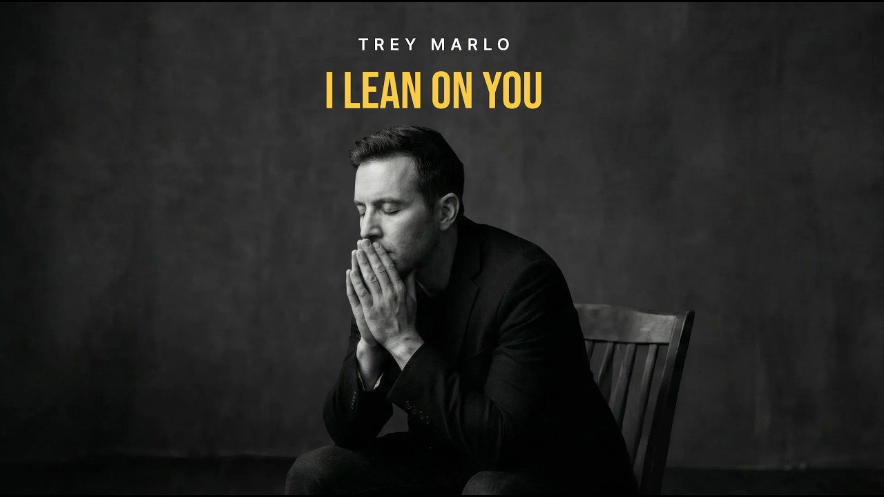 Trey Marlo - I Lean on You