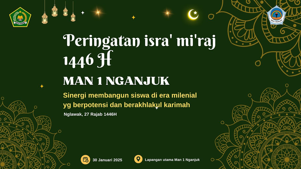 PERINGATAN ISRA' MI'RAJ 1446 H | MAN 1 NGANJUK