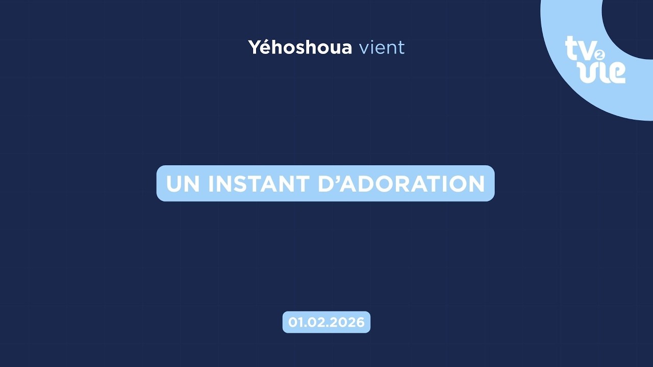 Un instant d’adoration