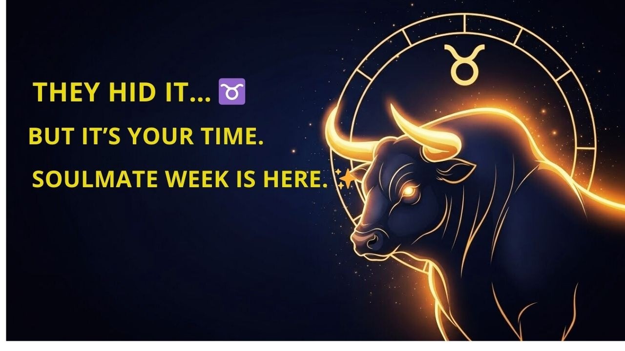 ♉TAURUS — They Hid This From You… Your Soulmate Week Is Here