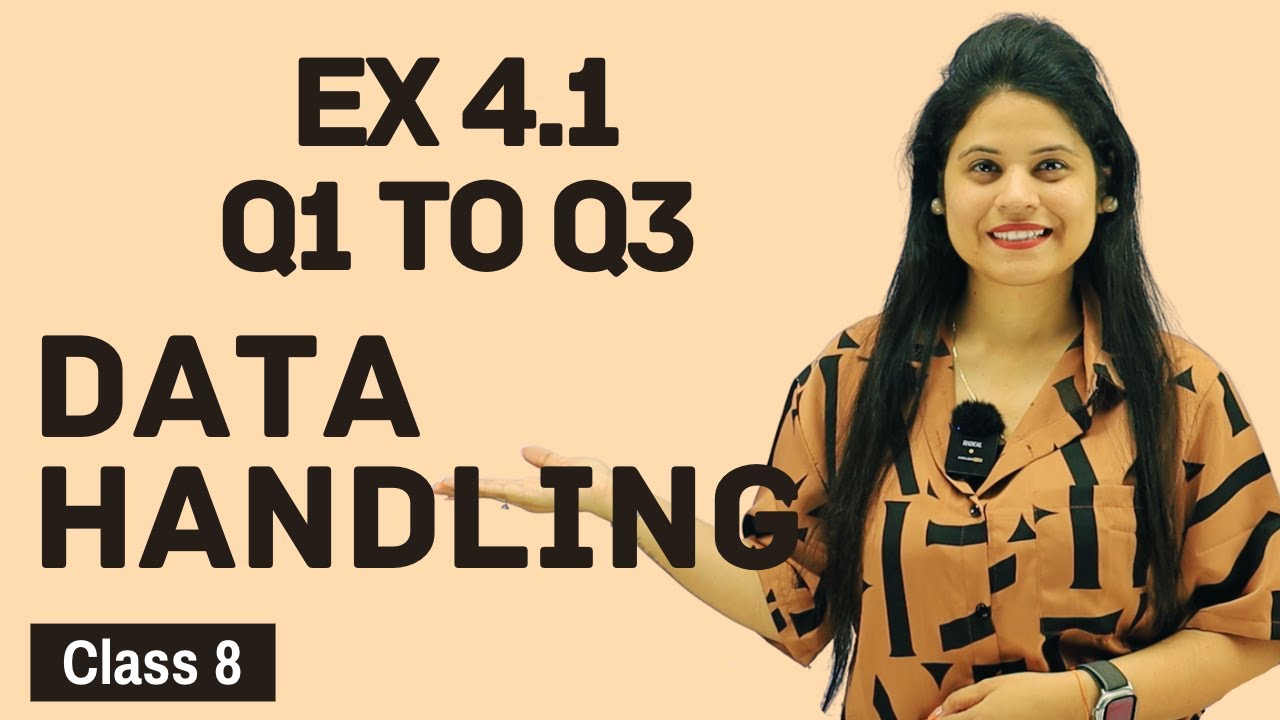 Ex 4.1 Q1 to Q3 New Book | Class 8 Maths | Ch 4 | Data Handling | NCERT