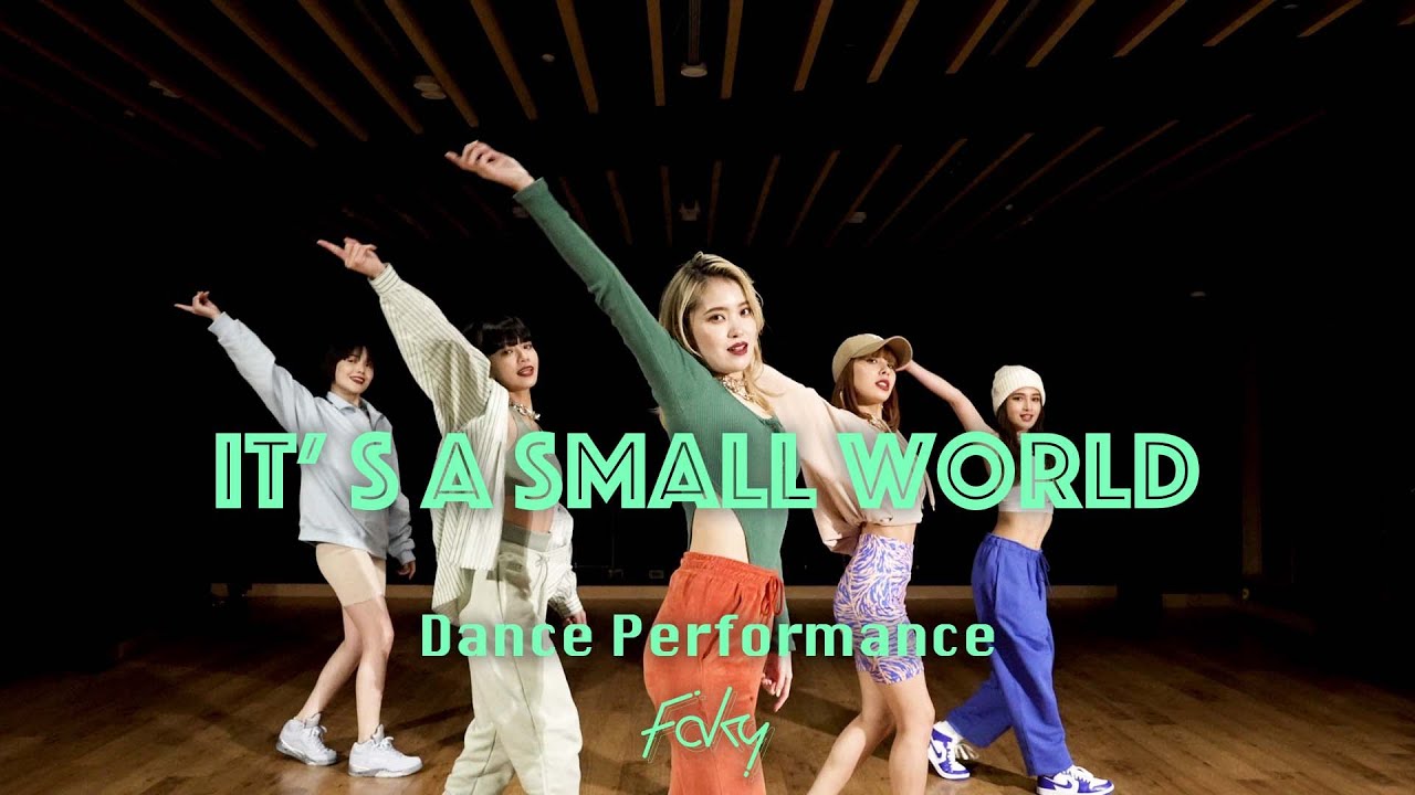 【Dance  Performance Video】FAKY / It's a small world