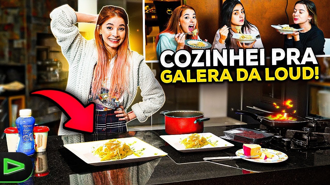 COZINHEI PRA GALERA DA LOUD!