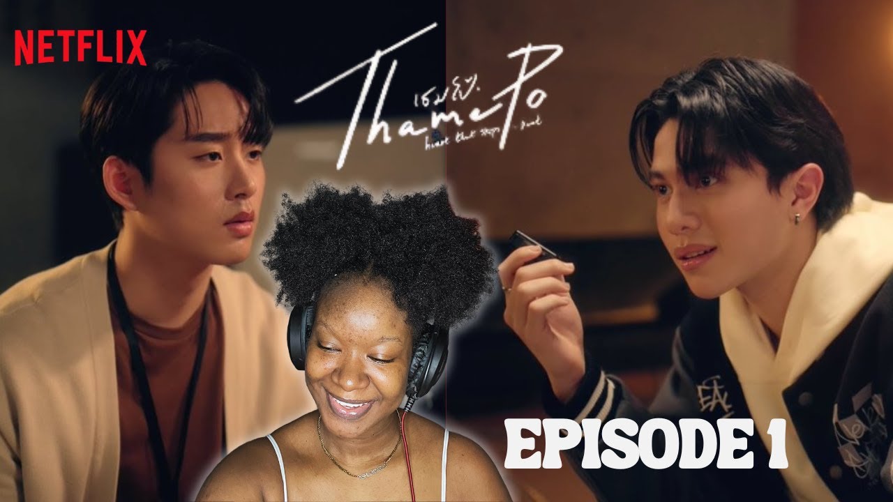 EP.1 REACTION | เธมโป้ (ThamePo) Heart That Skips a Beat