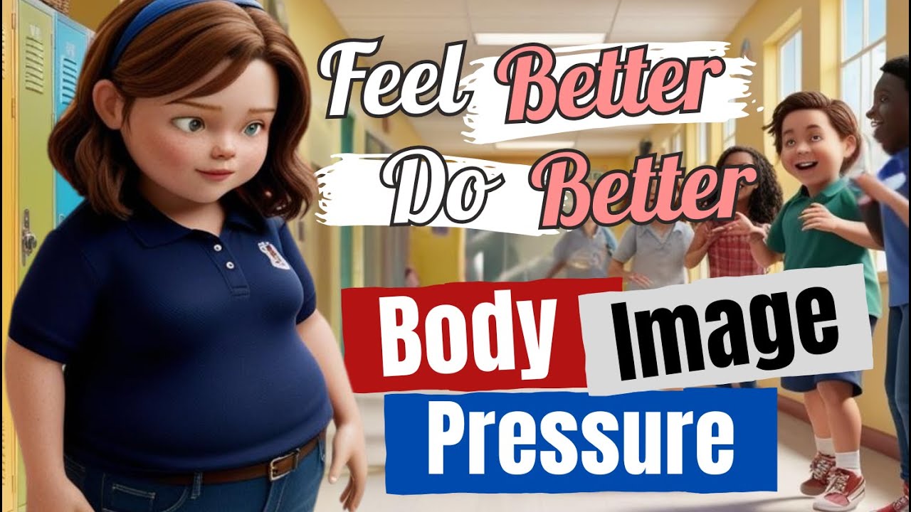 Self-image & confidence | Kids body image dissatisfaction | Educational story | Self-Care & healthy