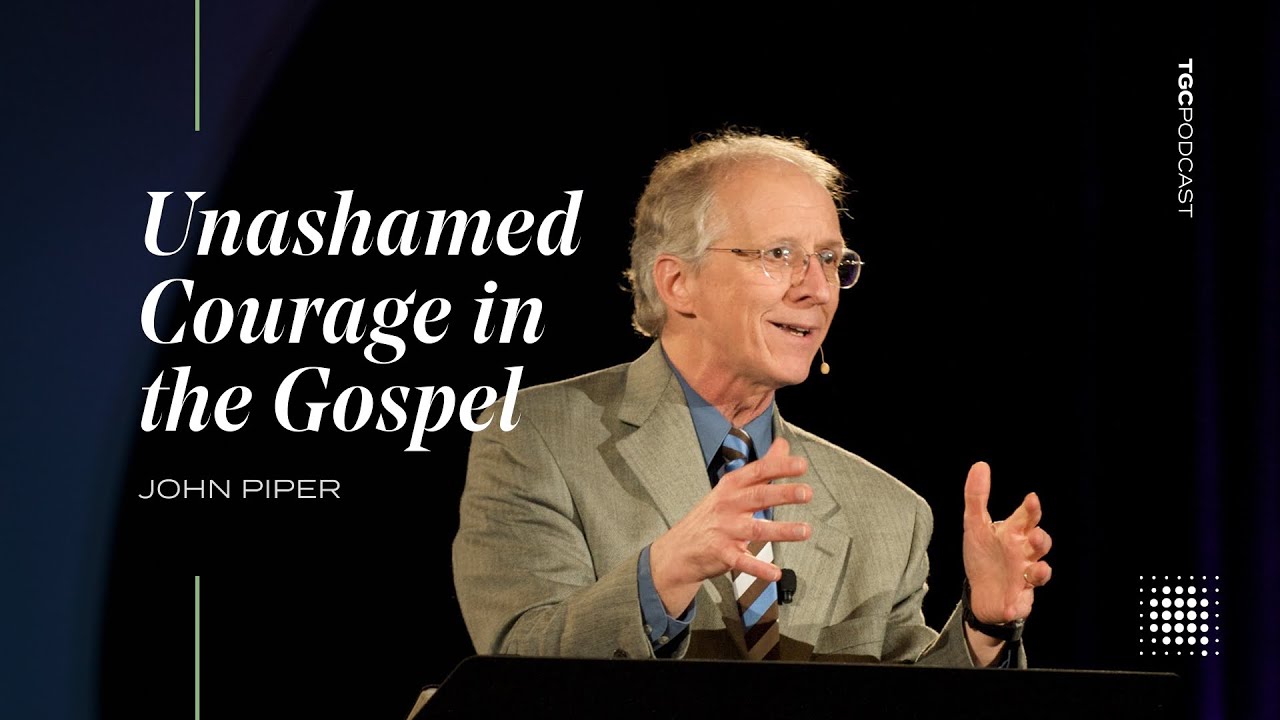 Unashamed Courage in the Gospel (2 Tim. 1:1–12) [TGC Podcast - Ep. 373]
