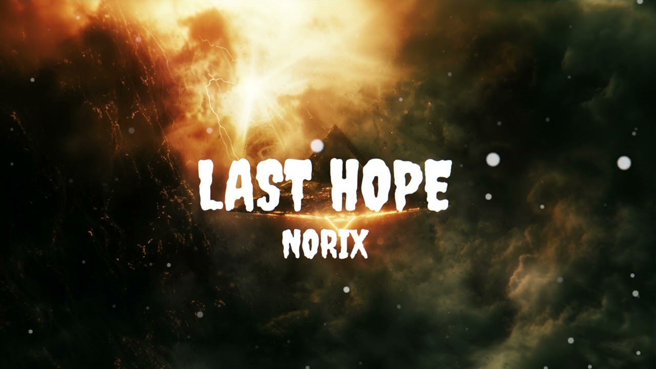 NORIX - Last Hope 