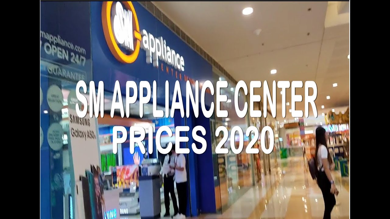 SM APPLIANCE CENTER PRICES 2020 PHILIPPINES