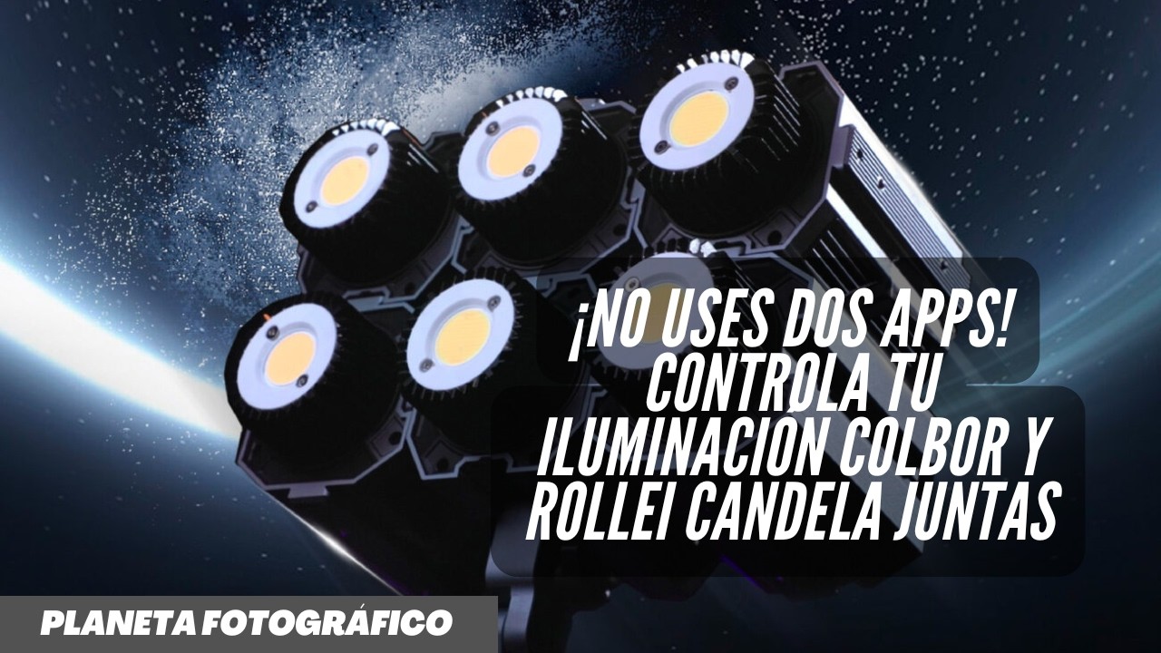 ¡No uses dos apps! Controla tu iluminación Colbor y Rollei Candela juntas
