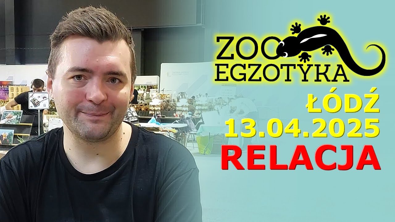 Zooegzotyka 13.04.2025 Łódź - RELACJA