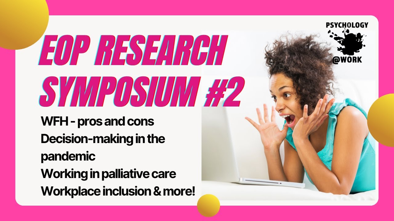 PsychologyAtWork.Blog Research Symposium #2 - March 2022