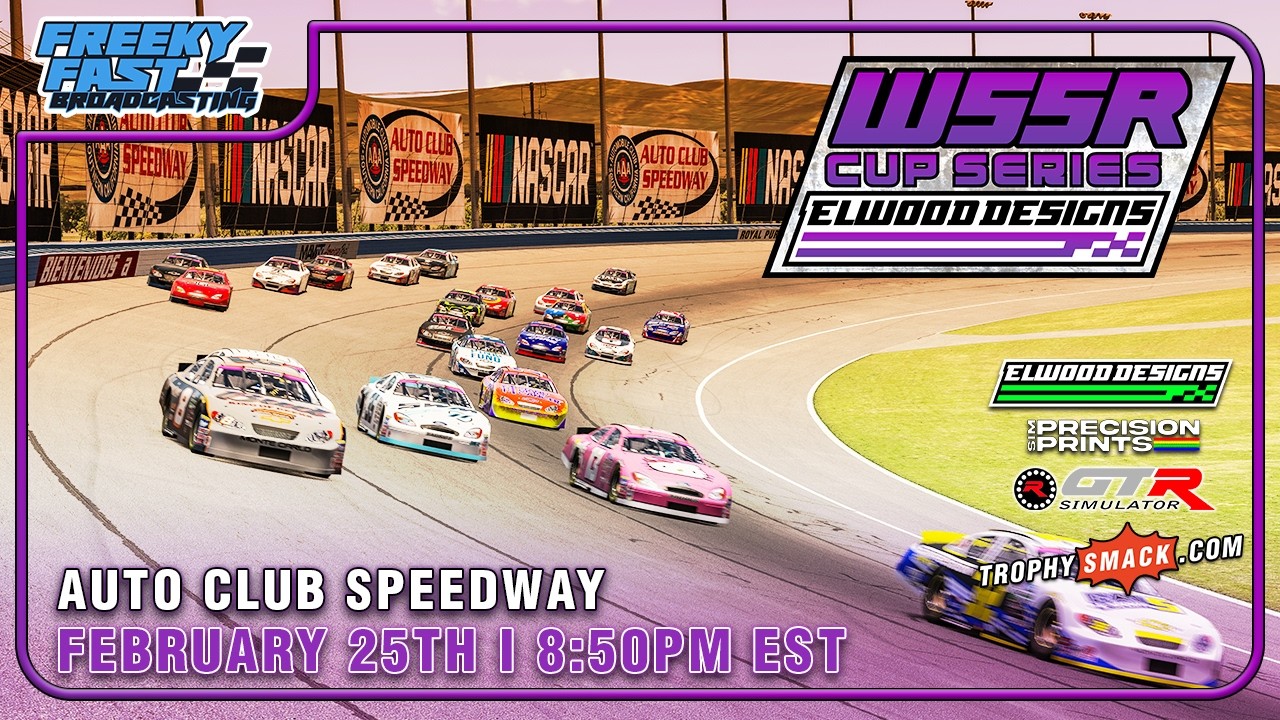WSSR Cup Series S12 - R14 - Auto Club Speedway Presented by Elwood Designs