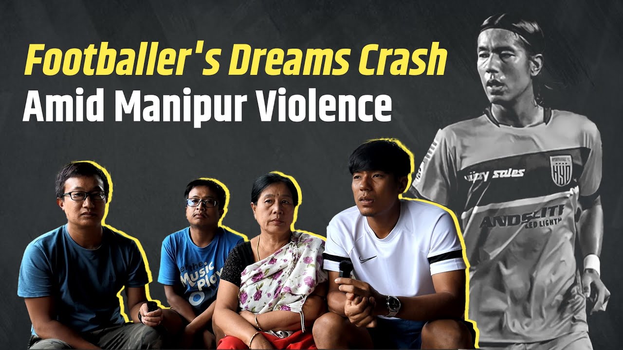 Manipur: Indian Footballer Chinglensana Singh is one of Thousands Now Without Home
