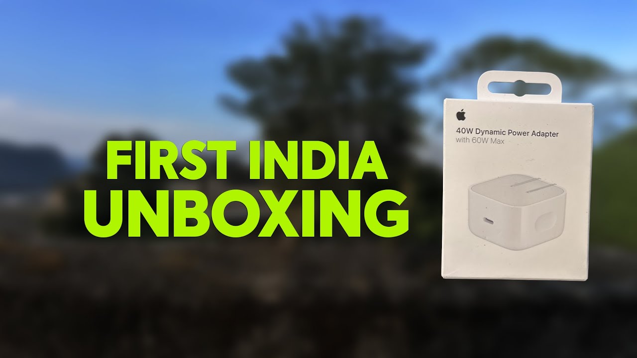Apple’s NEW 40W Dynamic Power Adapter Unboxed 🔥 Imported from USA | India First