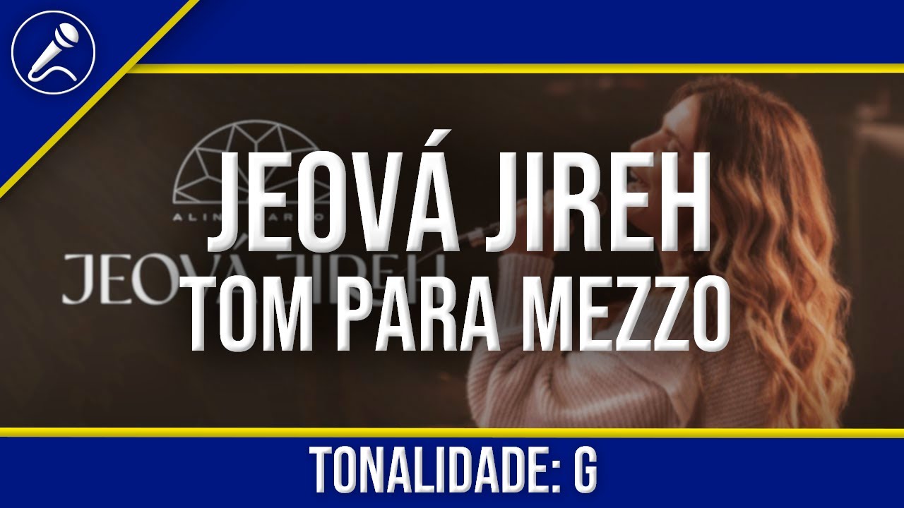 Jeov&aacute; Jireh PLAYBACK COM LETRA - (MEZZO)