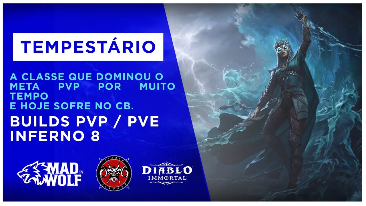 Tempestário: O Rei deposto. Builds Inferno 8 PvP / PvE