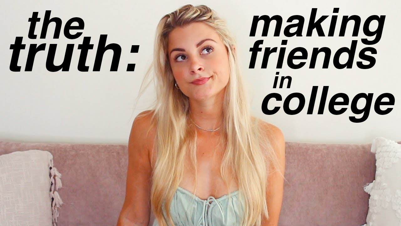 What they DON'T tell you about making friends in college