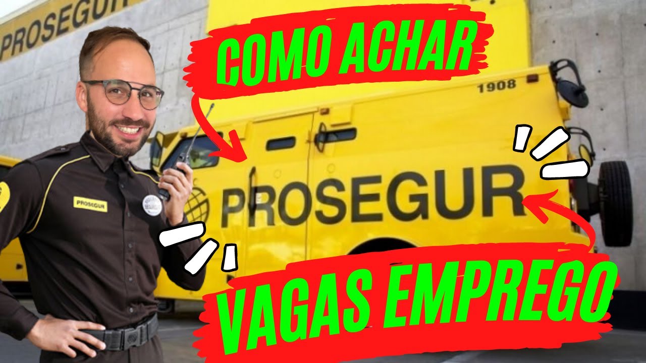 Como Achar Vagas na PROSEGUR?