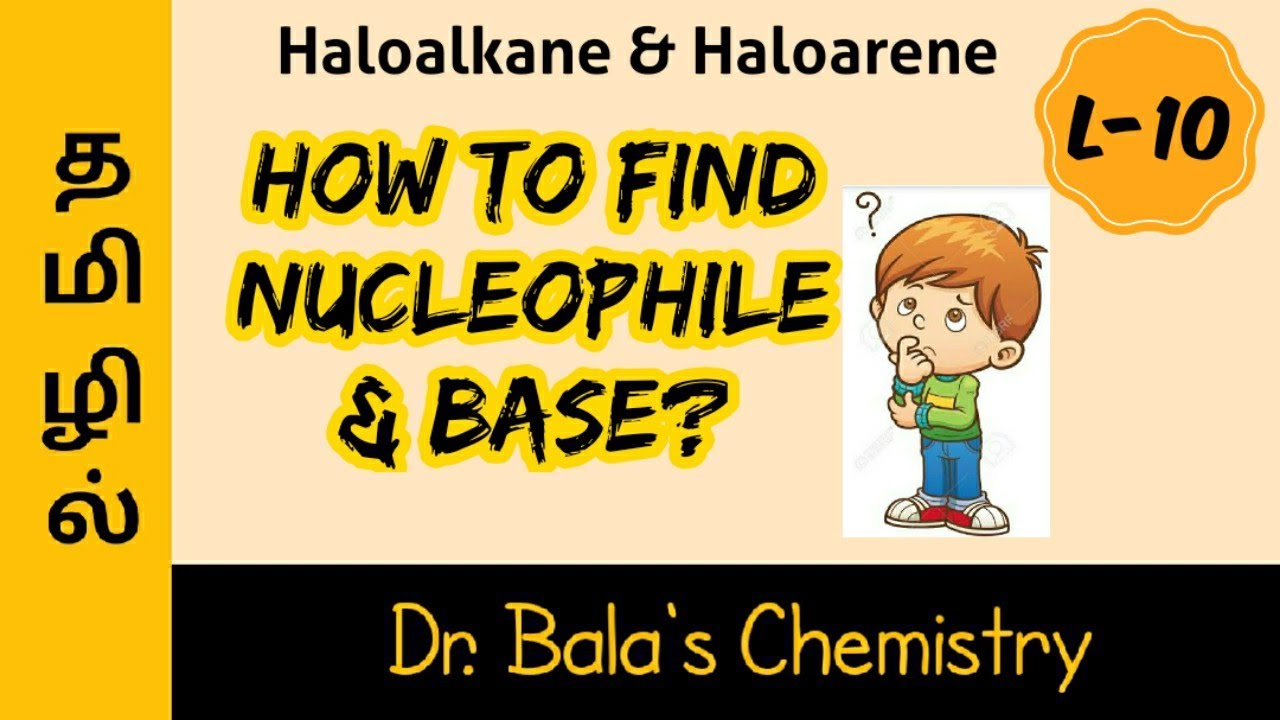 how to find nucleophile and base in tamil || class 12 || NEET|| JEE