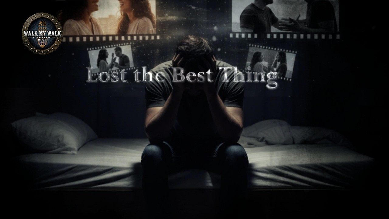 Lost the Best Thing - Walk My Walk Music (Official Lyrics Video) | Heartbreak Regret Song 2026