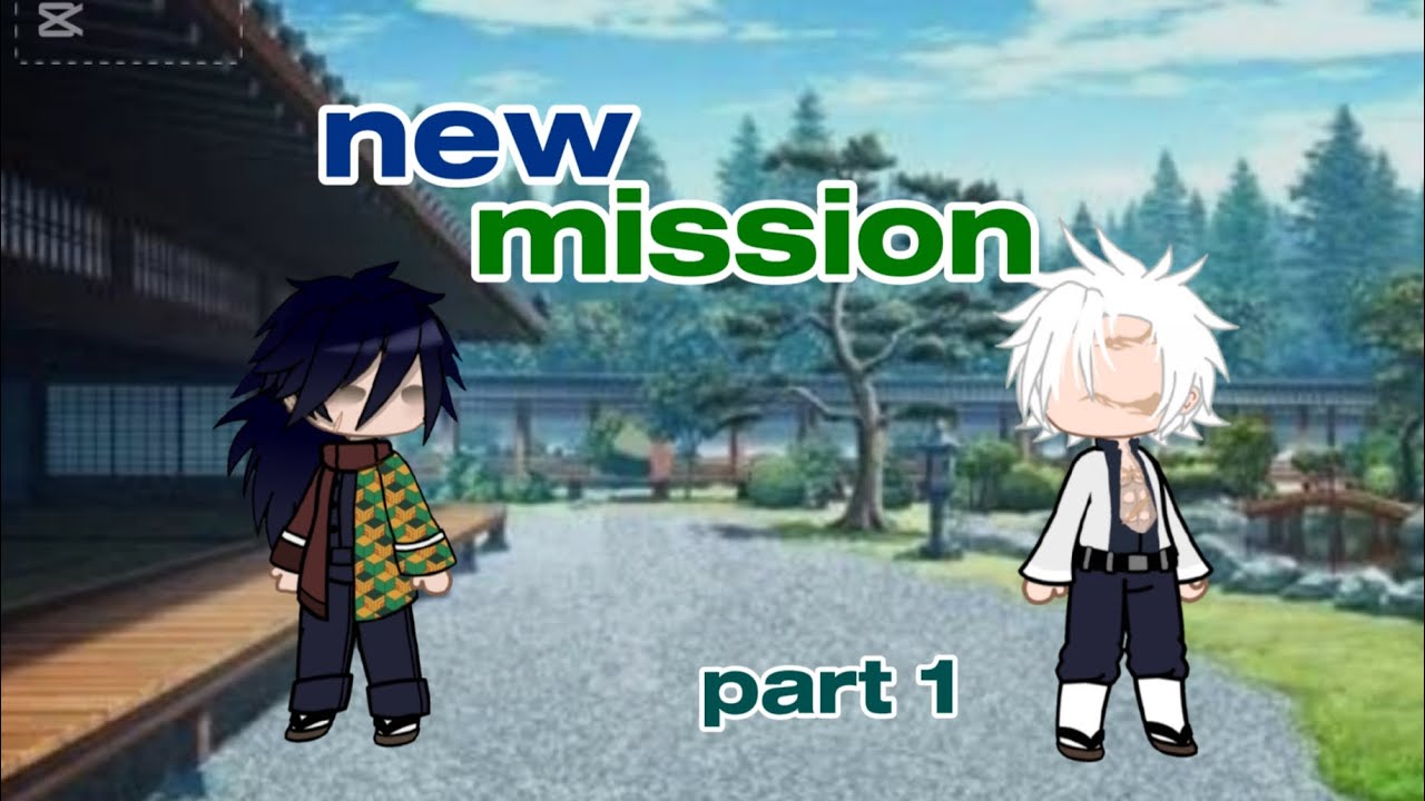 New mission || SaneGiyuu || part 1 || #sanegiyuu #gacha #gachaclub #gay