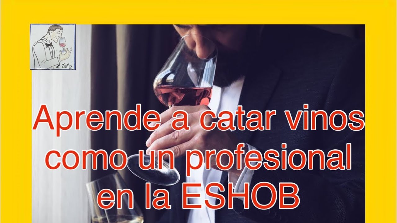 (109) CURSO DE ENOLOG&Iacute;A Y CATA DE LA ESHOB.