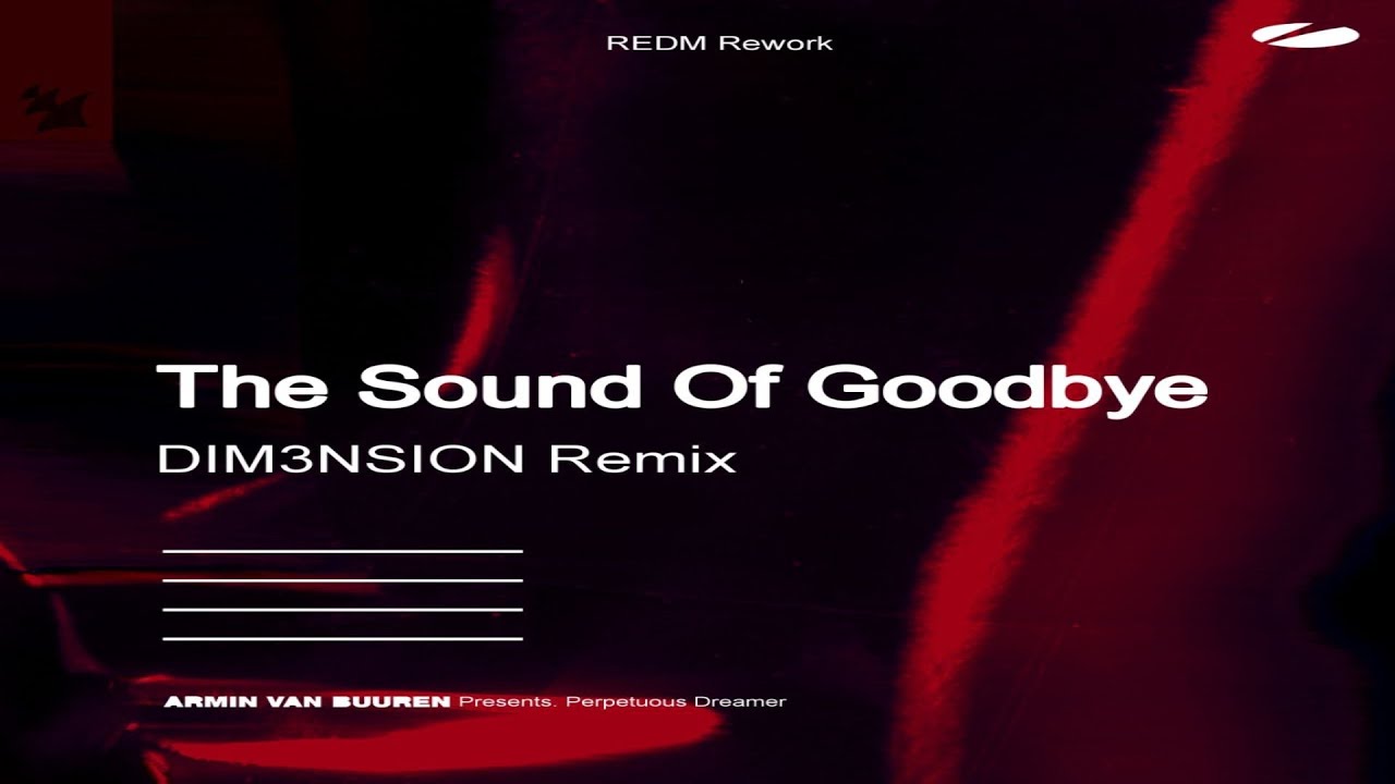 Armin van Buuren - The Sound Of Goodbye (DIM3NSION Remix) [REDM Rework]