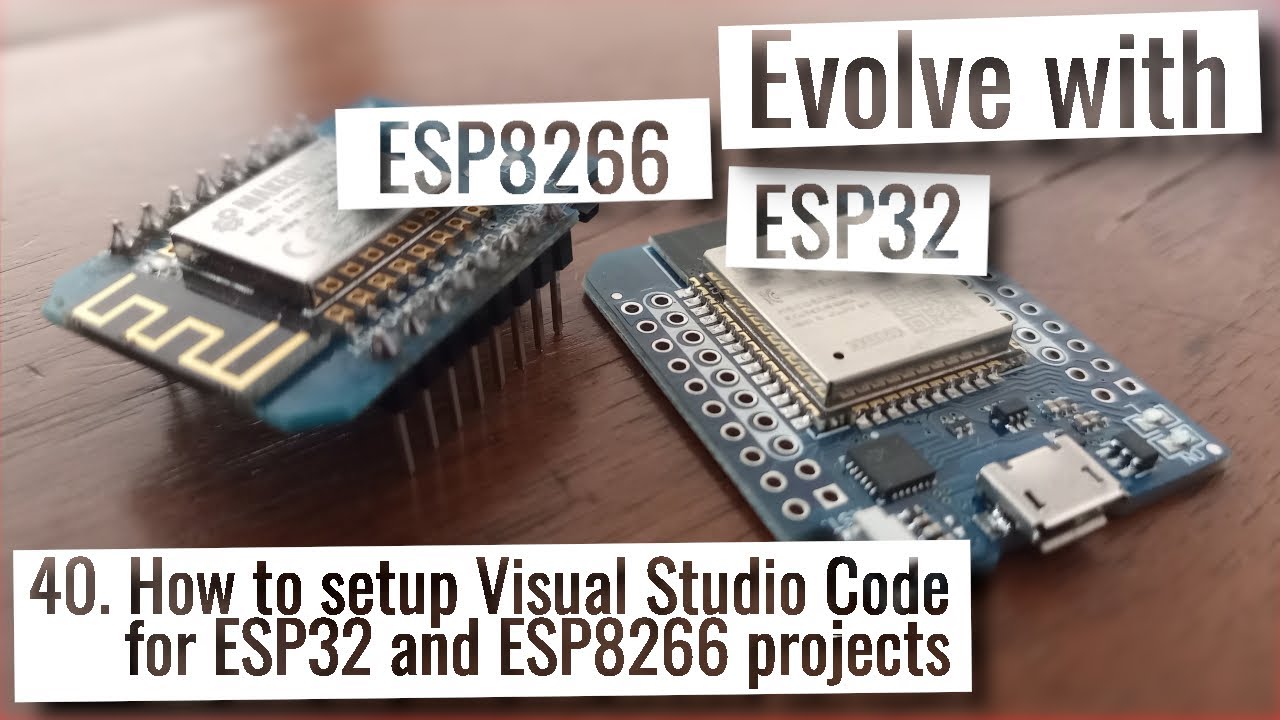 ESP32 & ESP8266 - How to setup Visual Studio Code for ESP32 and ESP8266 projects with PlatformIO