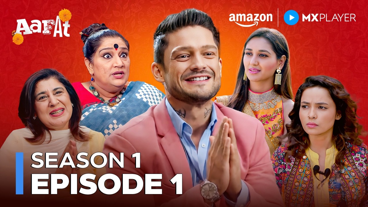 Perfect Bride का Sapna Toot Gaya 😅 | Aafat S1 Full Episode 1 | Anshul Chauhan | Amazon MX Player