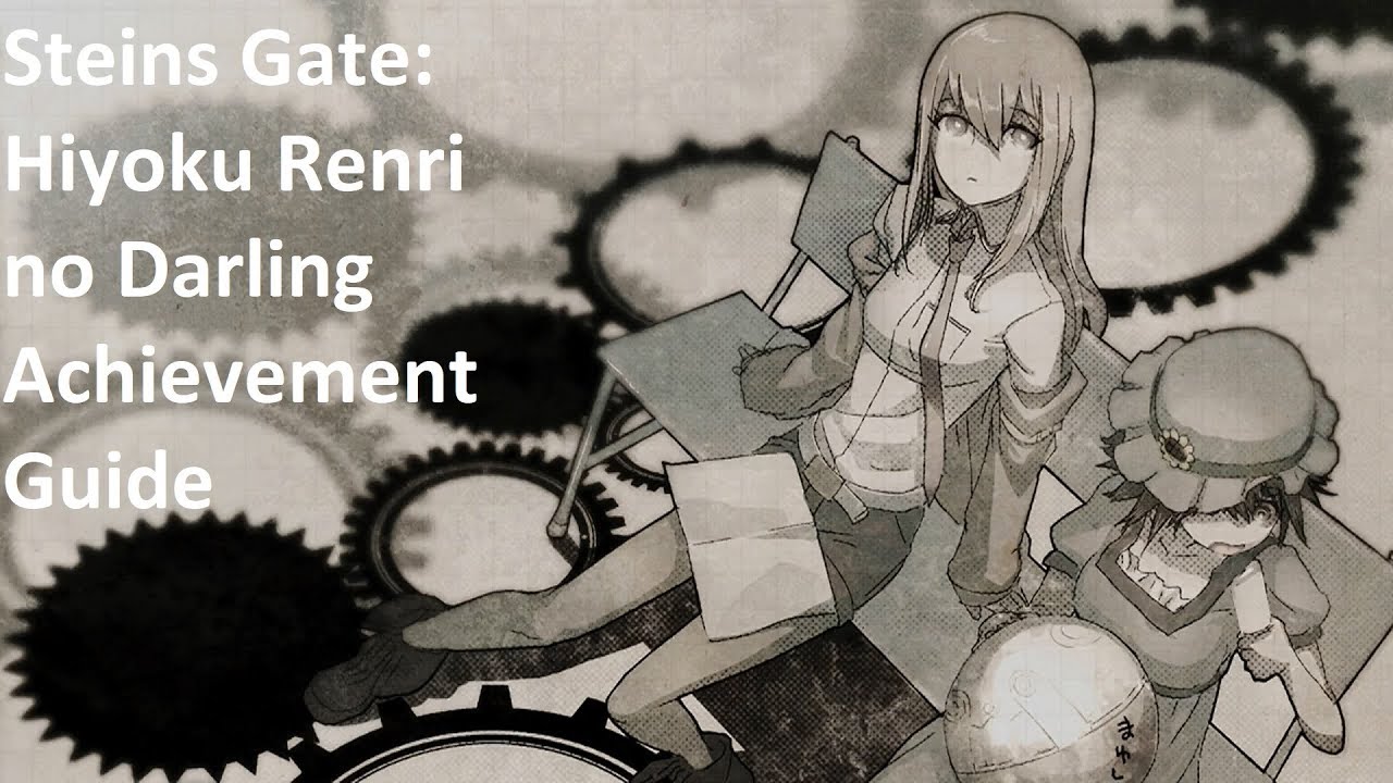 Steins Gate Hiyoku-Renri no Darling 100% Achievement Guide