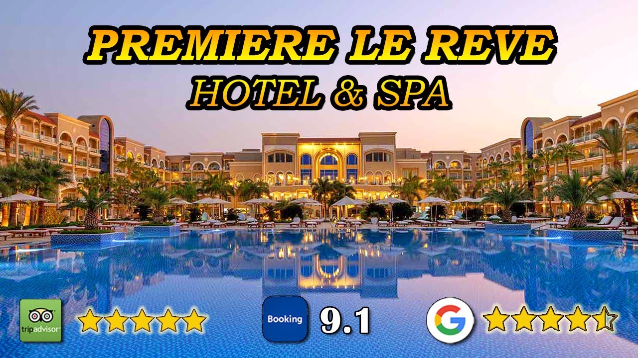 5-звездочный рай Сахл Хашиш: Premier Le Reve Hotel & Spa – открытие жемчужины Хургады!