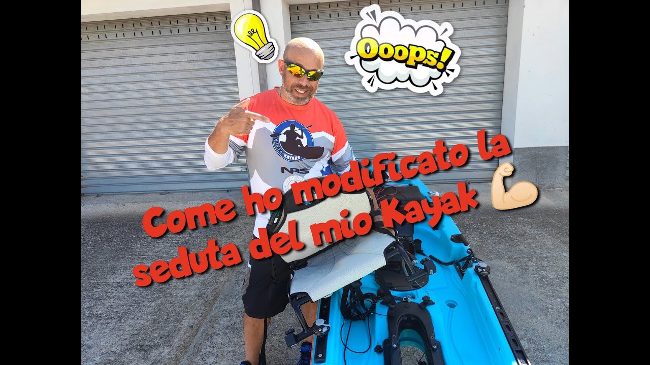 Modifiche alla seduta del mio kayak
