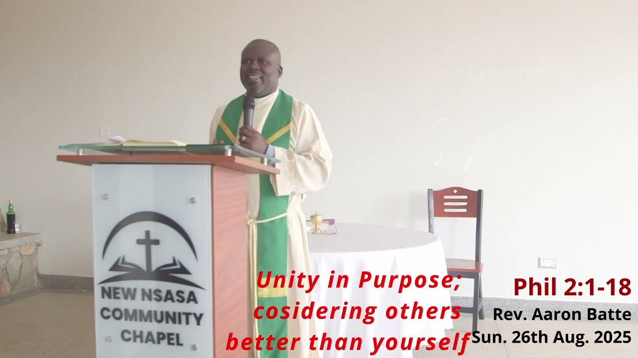 Unity in Purpose; Considering others better than yourself (Phil 2:1-18)