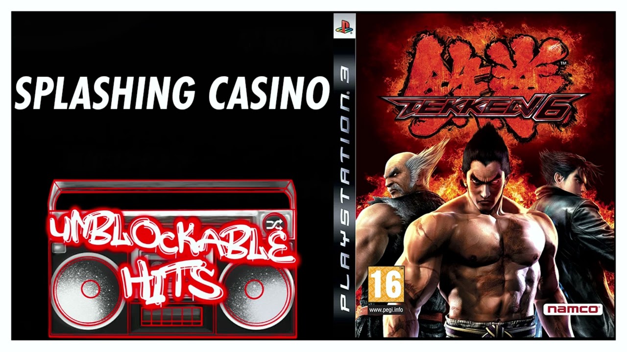 Splashing casino - Tekken 6
