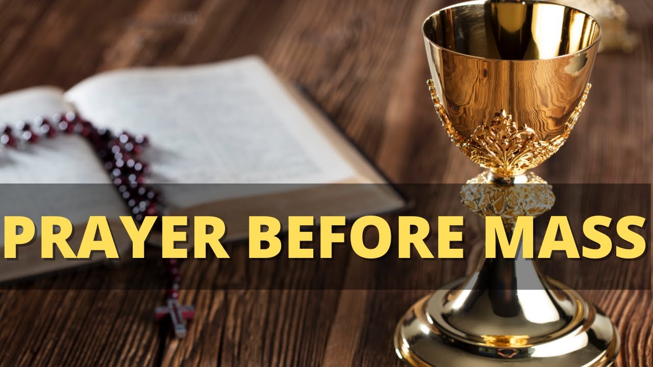 A Prayer Before Mass (St Ambrose)