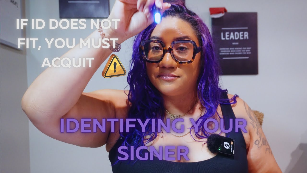 Back to Basics Episode 1: Identifying Your Signer