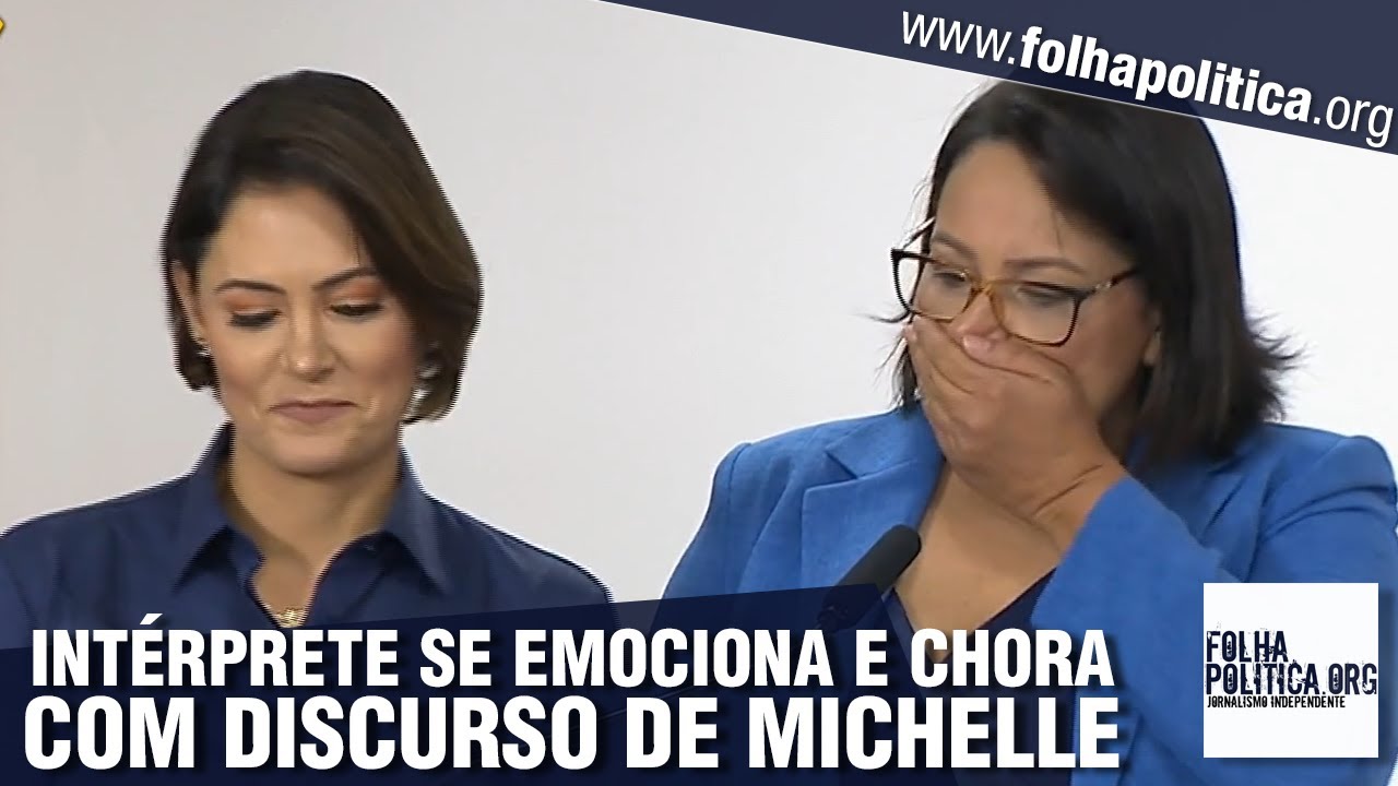 Michelle Bolsonaro faz discurso em língua de sinais, intérprete chora e ministros cumprimentam...