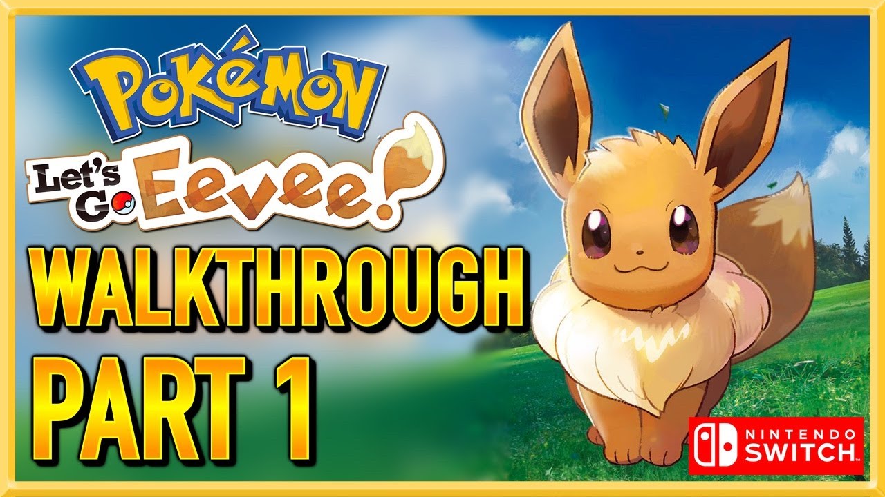 Pokemon: Let's Go Eevee! &mdash; Прохождение &mdash; Геймплей &mdash; Давай поиграем &mdash; Switch &mdash; Часть 1