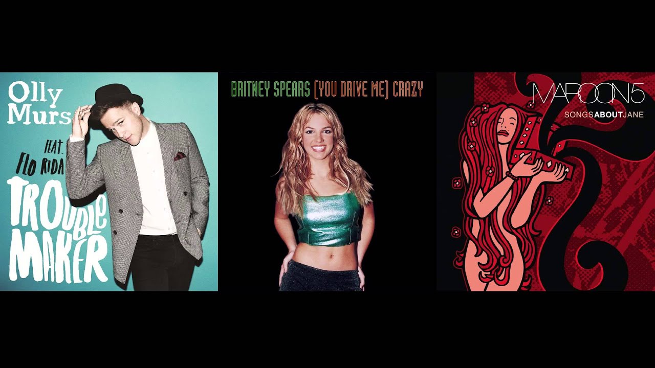 Olly Murs vs. Britney Spears vs. Maroon 5 - Crazy Troublemaker Love