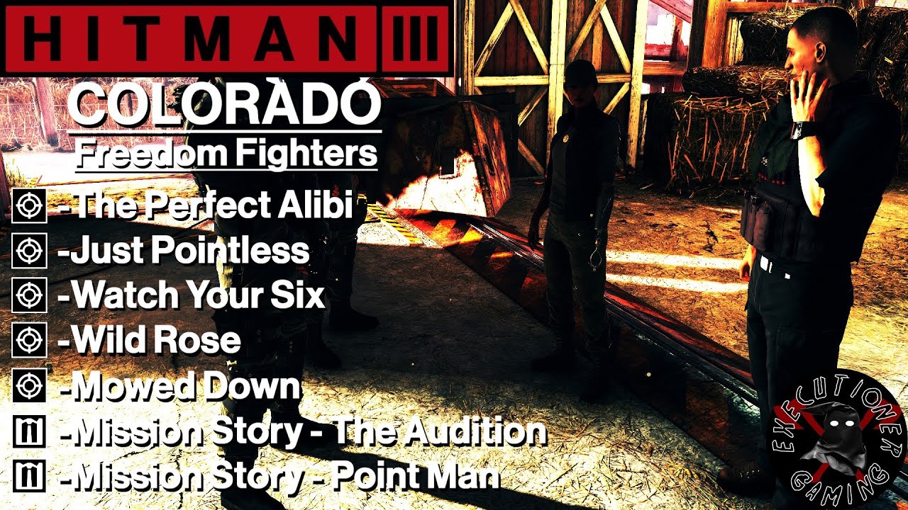 Hitman 3: Colorado — Freedom Fighters — «Идеальное алиби», «Берегите шестерых», «Дикая роза», «Ск...