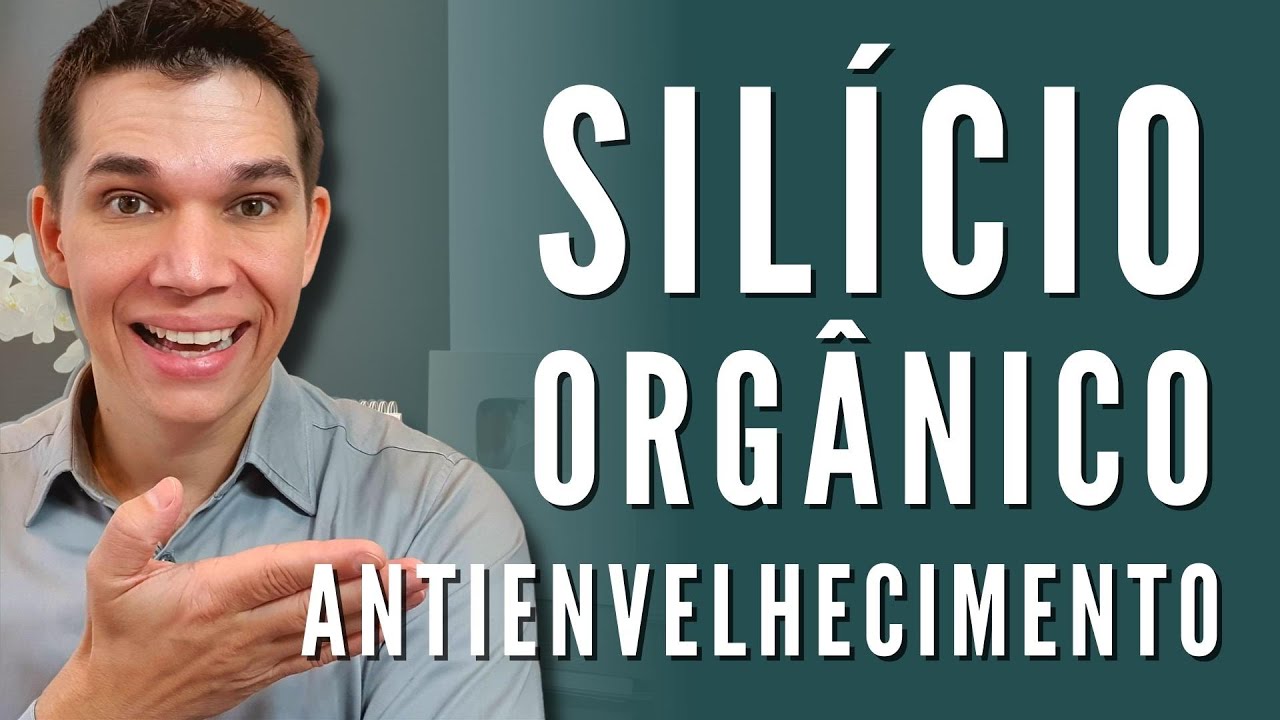 Silício Orgânico ANTI-ENVELHECIMENTO! Beleza da PELE e CABELOS!