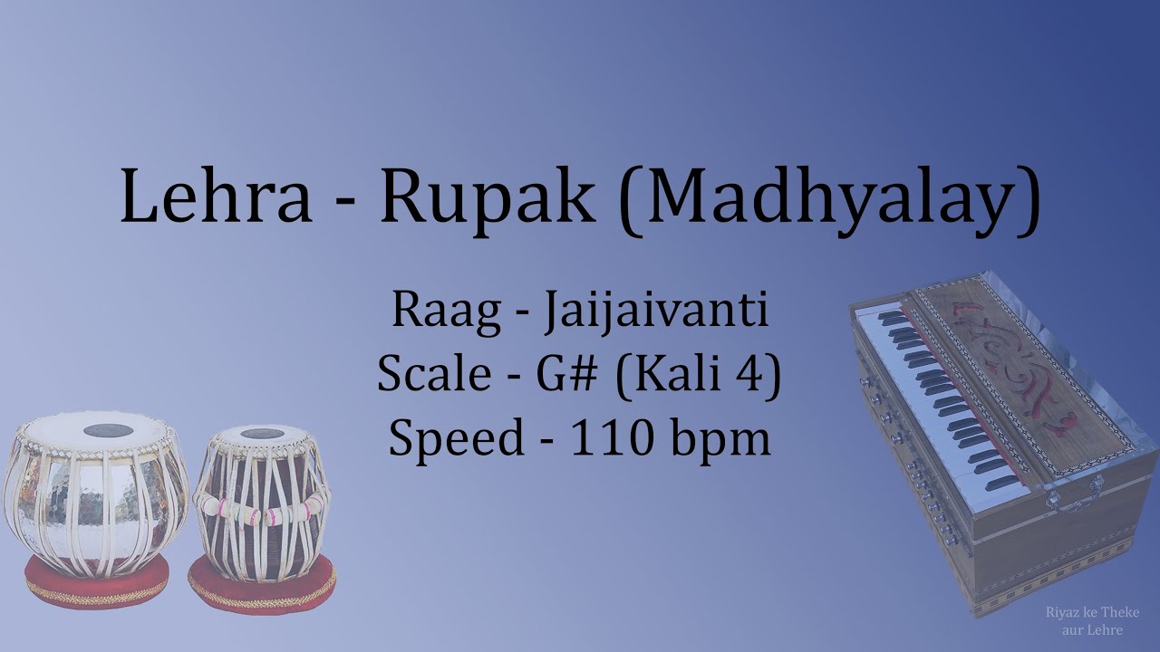 Best Live Lehra in Madhyalay Rupak | Lehra in Jaijaivanti | G# | 110 bpm | Kali 4
