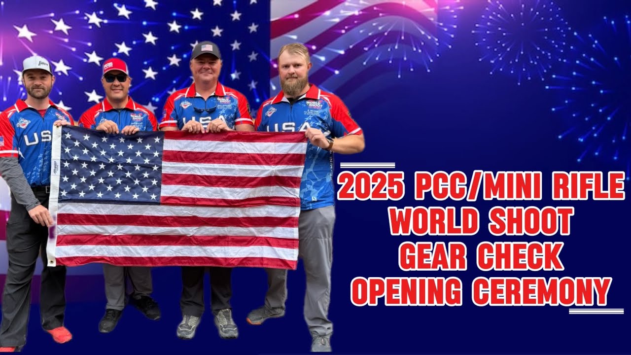 2025 PCC/Mini Rifle World Shoot - Gear Check and Opening Ceremony